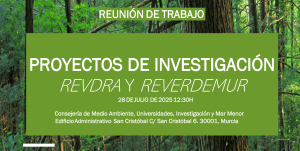 Reunión de coordinación REVDRA-REVERDEMUR – Consejería de Medio Ambiente